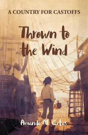 Thrown to the Wind (A Country for Castoffs) Paperback  November 24, 2019